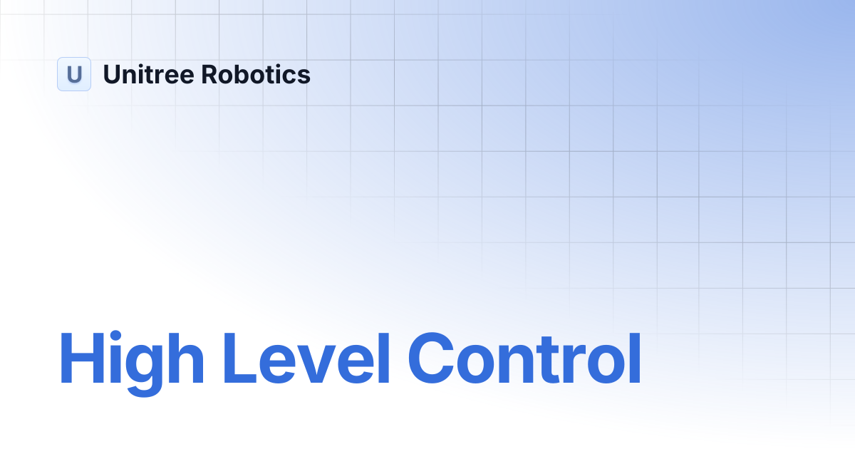 High Level Control | Unitree Robotics